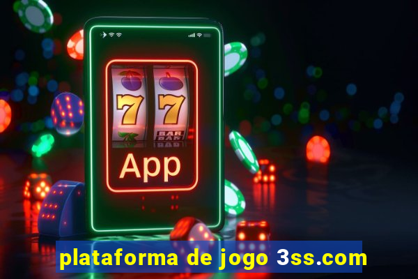 plataforma de jogo 3ss.com